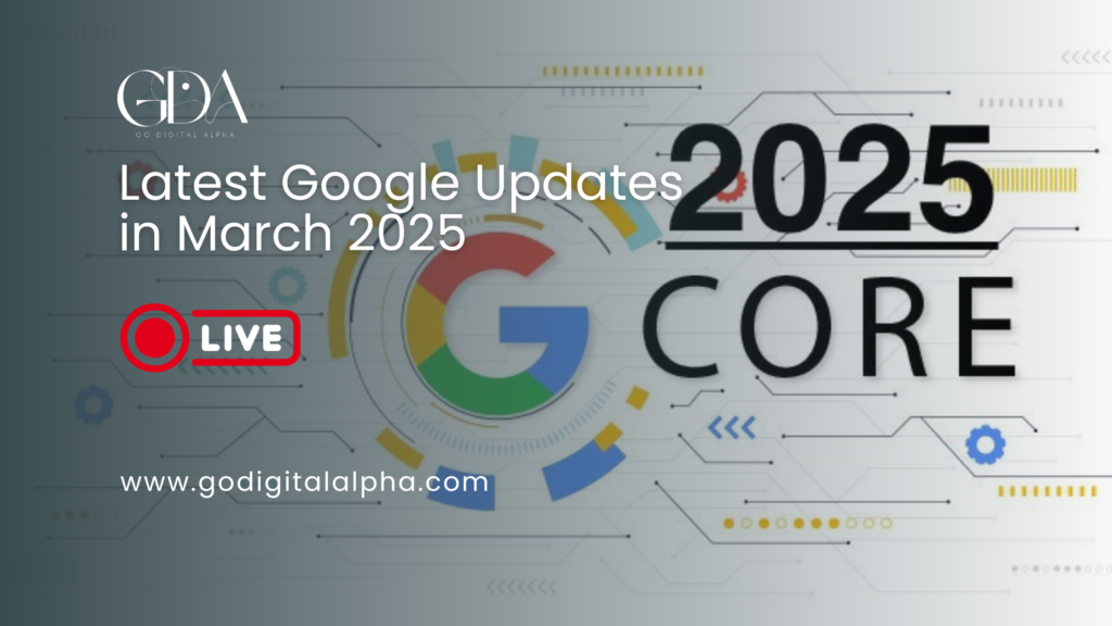 Latest Google Updates in March 2025