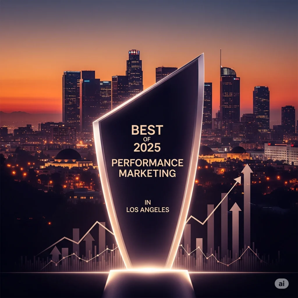What “best” looks like in 2025 - Best Performance Marketing in Los Angeles